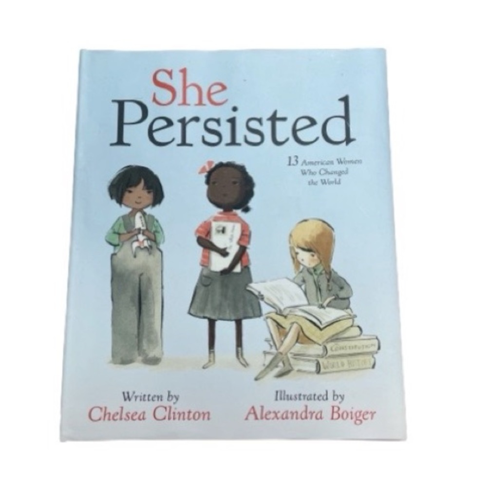 NWOT She Persisted by Chelsea Clinton Hardcover Kids Book